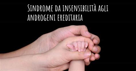 Sindrome da insensibilità agli androgeni: classificazione e .